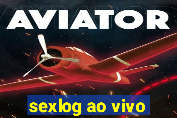 sexlog ao vivo